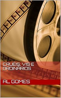 Livro Cruéis, vis e ordinários