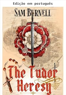 Livro A heresia Tudor: mercenário de aluguel (Richard Fitzwarren: Romance histórico Tudor)