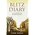 Blitz Diary: Life Under Fire in World War II