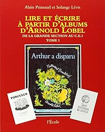 Lire et écrire à partir d'albums d'Arnold Lobel