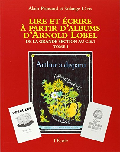 Lire et écrire à partir d'albums d'Arnold Lobel