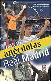 Mejores anecdotas del real Madrid, las (Deportes (esfera))