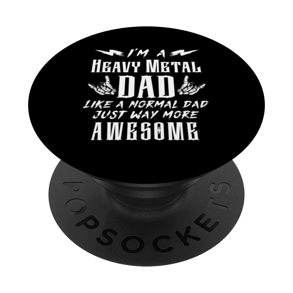 Heavy Metal Dad Funny Quote Father's Day PopSockets Swappable PopGrip