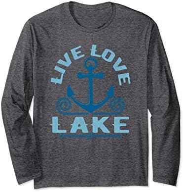 Unisex Live Love LAKE LS T Shirt- Boat Captain's or Sailor Wife Medium Dark Heather