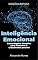 Livro Inteligência Emocional: Como Regular Emoções para Promover o Crescimento pessoal