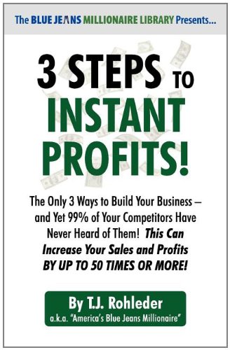3 Steps to Instant Profits!: Rohleder, T. J.: 9781933356846: Amazon.com ...