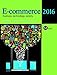E-Commerce 2016: Business, Technology, Society (12th Edition)