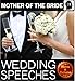 Wedding Speeches: Mother Of The Bride Speeches: On This Special Day Speeches for the Mother of the B by Sam Siv, Wedding Speeches
