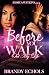 Before You Walk Out My Life