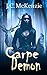 Carpe Demon (A Carus Novel Book 3)