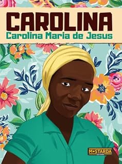 Livro Carolina: Carolina Maria de Jesus (Coleção Black Power Livro 2)