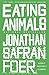 Eating Animals by Jonathan Safran Foer