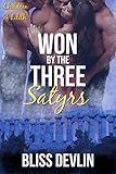 Won by the Three Satyrs (The Children of Lilith Book 1)