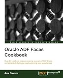 Oracle ADF Faces Cookbook