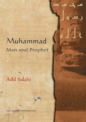 Muhammad: Man and Prophet: A Complete Study of the Life of the Prophet of Islam