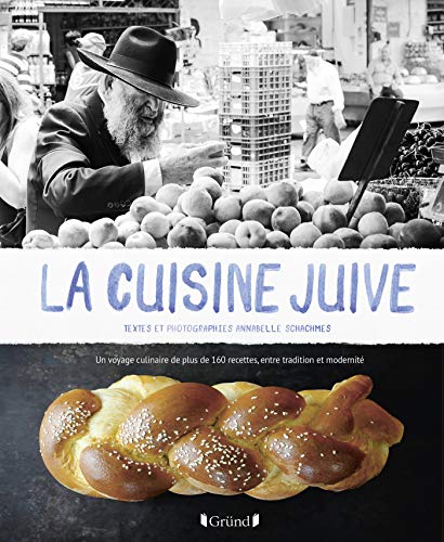La Cuisine juive (French Edition) by Annabelle SCHACHMES