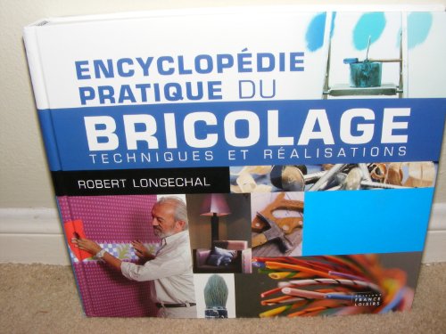 Encyclopédie pratique du bricolage