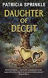 Front cover for the book Daughter of Deceit by Patricia Sprinkle