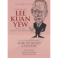 Conversations with Lee Kuan Yew Citizen Singapore: How to Build a Nation (Giants of Asia Series) book cover