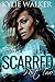 SCARRED - Part 2 (The SCARRED Series - Book 2)