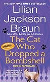 The Cat Who Dropped a Bombshell by Lilian Jackson Braun