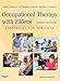 Occupational Therapy with Elders: Strategies for the COTA