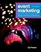 Event Marketing: How to Successfully Promote Events, Festivals, Conventions, and Expositions (The Wiley Event Management Series)