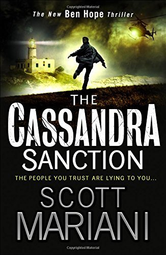 The Cassandra Sanction (Ben Hope) by Scott Mariani (2016-01-28)