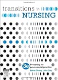 Transitions in Nursing : Preparing for Professional Practice, Chang, Esther and Daly, John, 0729540820