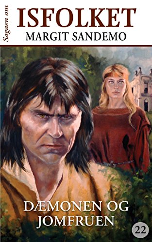 Isfolket 22 - DÃ¦monen og jomfruen (Sagaen om Isfolket) (Danish Edition)