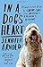 In a Dog's Heart: A Compassionate Guide to Canine Care, from Adopting to Teaching to Bonding