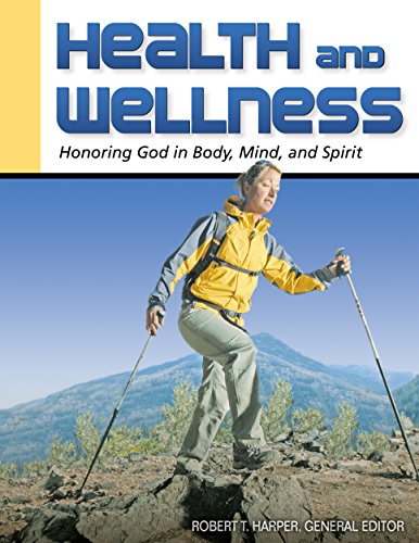 Health and Wellness: Honoring God in Body, Mind, and Spirit