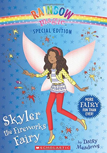 Skyler the Fireworks Fairy (Rainbow Magic Special Edition (Quality))