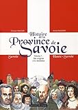 Image de Histoire de la Province de Savoie : Tome 1, Des origines à la Révolution