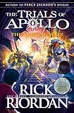The Burning Maze (The Trials of Apollo Book 3) by