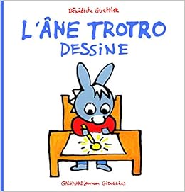 L Ane Trotro Dessine Amazon Co Uk Guettier Benedicte 9782070613991 Books