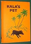 Kala's pet