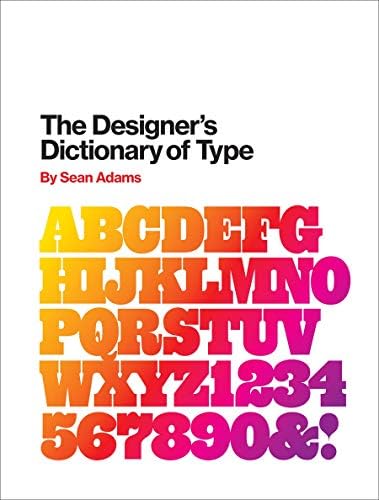 The Designer's Dictionary of Type Hardcover – 2 April 2019