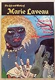 The Life and Works of Marie Laveau: Gris-Gris Cleansings Charms Hexes by