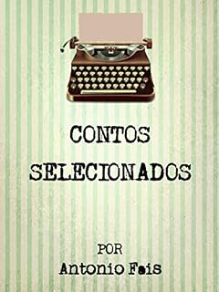 Livro CONTOS SELECIONADOS: por Antonio Fais