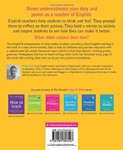 How To Teach English Novels Non Fiction And Their Artful Navigation Chris Curtis Phil Beadle 9781781353127 Amazon Com Books