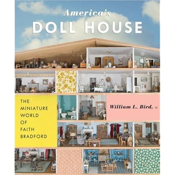 American Dollhouses and Furniture From the 20th Century (Schiffer
