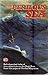 The Perilous Sea: Salt-Drenched Tales of True Adventure on the High Seas from the Pages of Yankee Ma by 