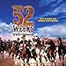 52 Weeks * 52 Western Movies by Scott Harris, Paul Bishop
