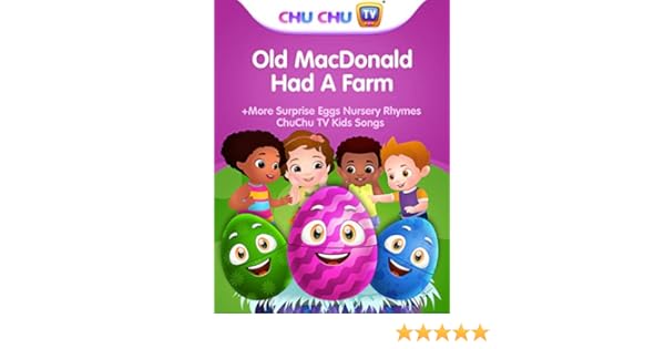 Amazon Com Old Macdonald Had A Farm More Surprise Eggs Nursery Rhymes Chuchu Tv Kids Songs Mr Harlo Chuchu Chacha Chiku chuchu tv kids songs