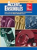 Accent on Ensembles, Book 1: Trombone / Baritone B.C. (Accent on Achievement)