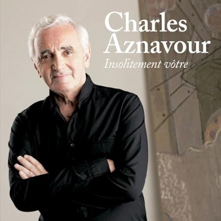 Charles Aznavour Insolitement Votre By Charles Aznavour Amazon Com Music