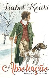 Livro Absolvição (Aristocratas e pecadores Livro 3)