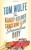 The Kandy-Kolored Tangerine-Flake Streamline Baby