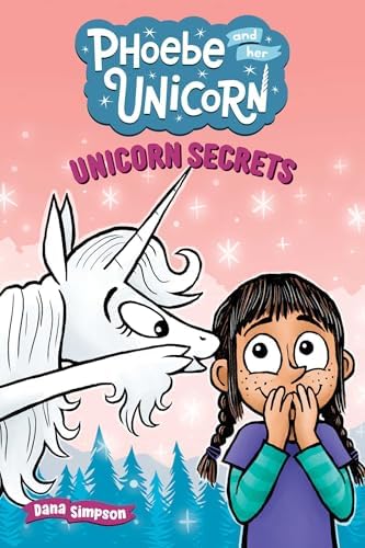 Unicorn Secrets: Another Phoebe and Her Unicorn Adventure (Volume 23)